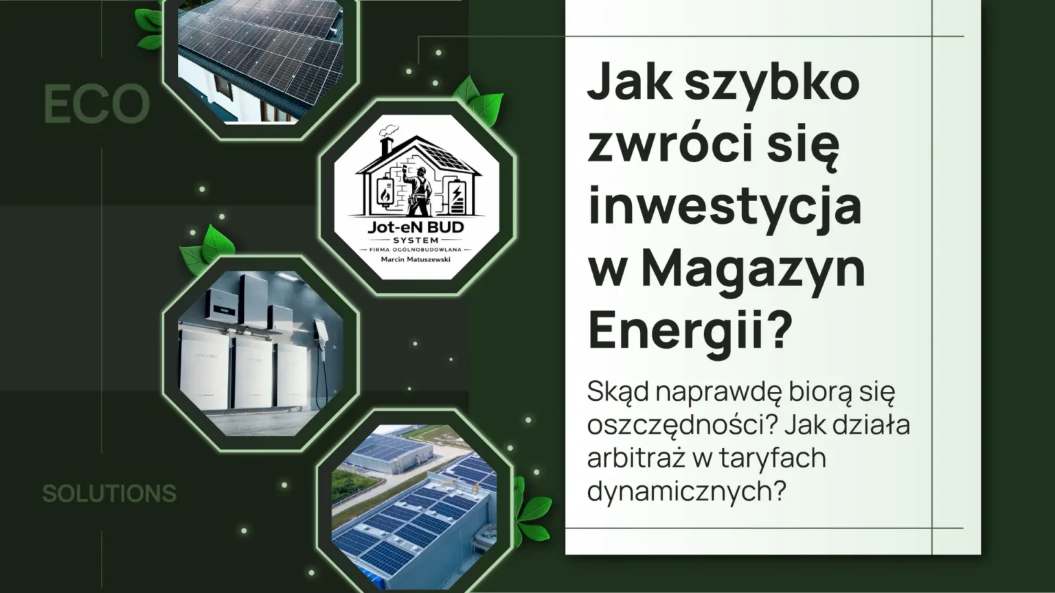 Jak szybko zwróci się inwestycja w Magazyn Energii?